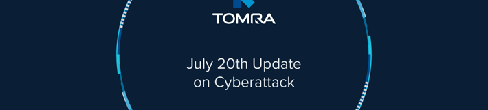TOMRA 20 juli – uppdatering om cyberattacken